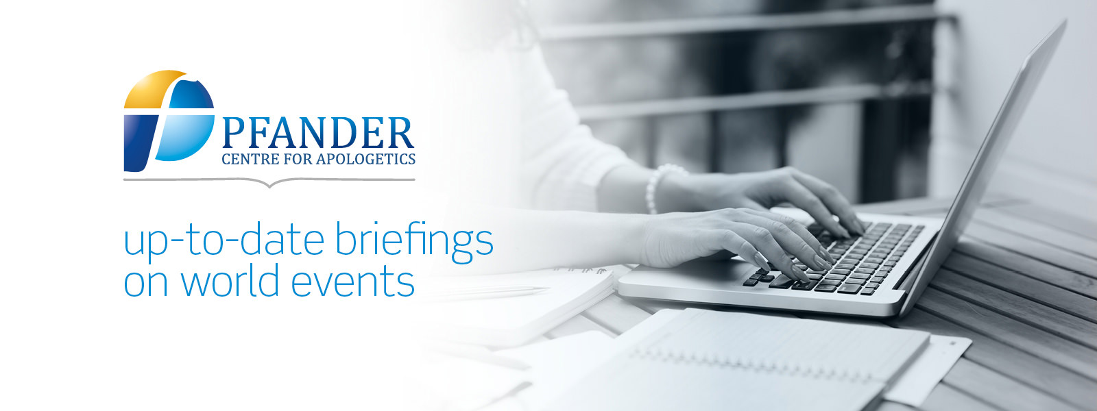 up-to-date briefings on world events